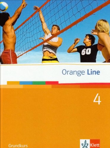 Orange Line 4 Grundkurs: Schulbuch (fester Einband) Band 4 (Orange Line. Ausgabe ab 2005)