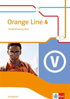 Orange Line 4. Vokabeltraining aktiv mit Lösungsheft. Grundkurs. Klasse 8. Ausgabe 2014 von Klett