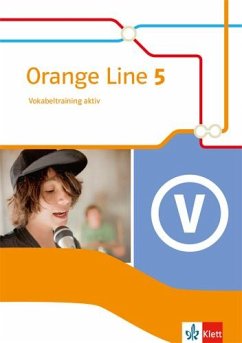 Orange Line 5. Vokabeltraining aktiv mit Lösungsheft Klasse 9 von Klett