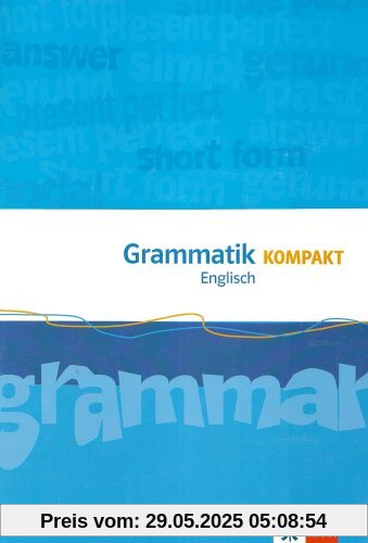 Orange Line. Grammatik Kompakt. Mittleres Niveau für alle Schulformen. Arbeitsheft Orange Line. Grammatik Kompakt. Mittleres Niveau für alle Schulformen. Arbeitsheft