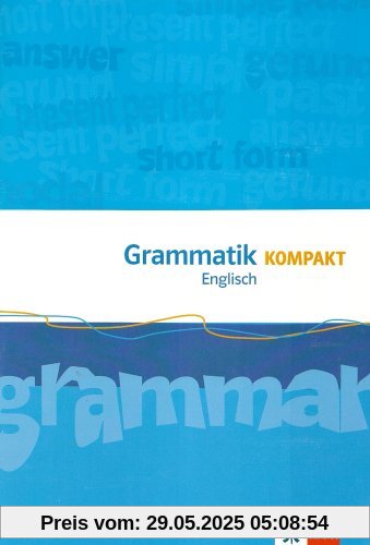 Orange Line. Grammatik Kompakt. Mittleres Niveau für alle Schulformen. Arbeitsheft