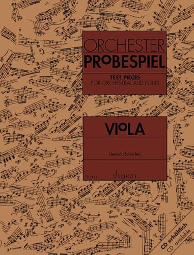 Orchester-Probespiel Viola: Sammlung wichtiger Passagen aus der Opern- und Konzertliteratur. Viola. von SCHOTT MUSIC GmbH & Co KG, Mainz