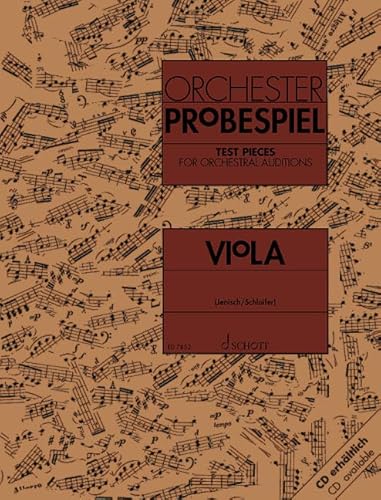Orchester-Probespiel Viola: Sammlung wichtiger Passagen aus der Opern- und Konzertliteratur. Viola.