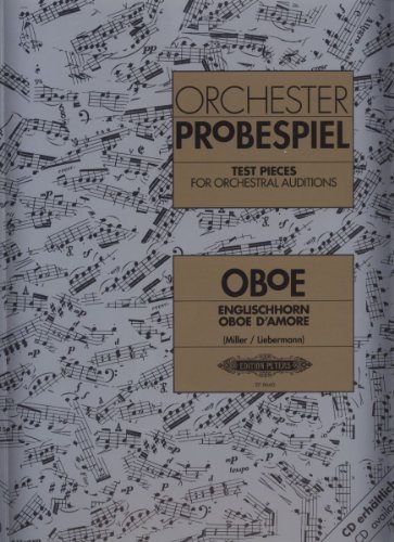 Orchesterprobespiel: Oboe / Englischhorn / Oboe d'amore: Sammlung wichtiger Passagen aus der Opern- und Konzertliteratur (Edition Peters)