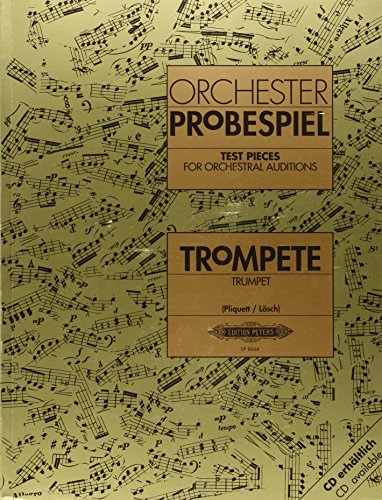 Orchesterprobespiel: Trompete: Sammlung wichtiger Passagen aus der Opern- und Konzertliteratur (Edition Peters) von Peters, C. F. Musikverlag