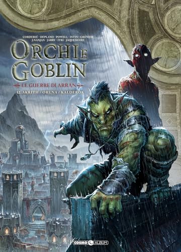 Orchi e goblin. Le guerre di Arran. Akrith/Oruna/Kalderok (Vol. 12) (Cosmo album) von Editoriale Cosmo