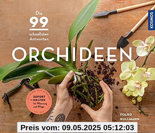 Orchideen: Die 99 schnellsten Antworten