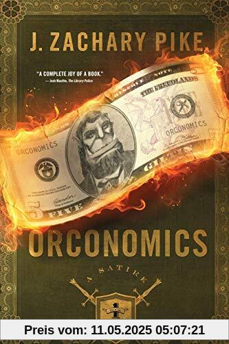 Orconomics: A Satire (The Dark Profit Saga, Band 1)
