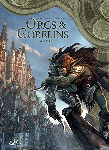 Orcs et Gobelins T04: Sa'ar