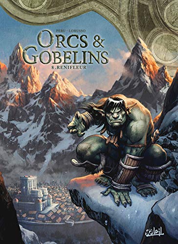 Orcs et Gobelins T08: Renifleur von SOLEIL