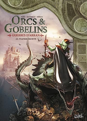 Orcs et Gobelins T22 - Guerres d'Arran: Viande Morte