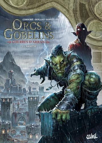Orcs et Gobelins T23 - Guerres d'Arran: Akrith