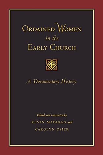 Ordained Women in the Early Church: A Documentary History