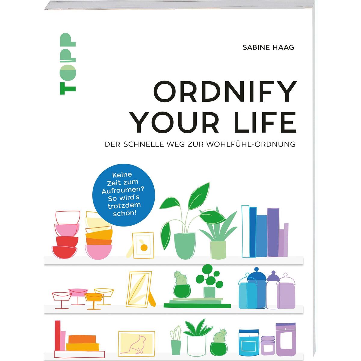 Ordnify your life Ordnify your life von Frech Verlag GmbH