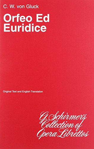Orfeo Ed Euridice: Libretto: Sheet Music