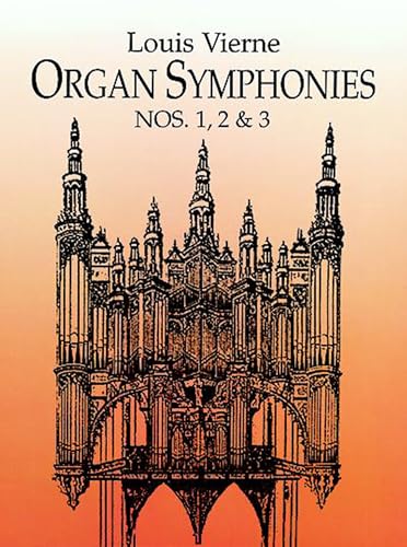 Organ Symphonies Nos. 1, 2 and 3 (Dover Music for Organ) von Dover Publications
