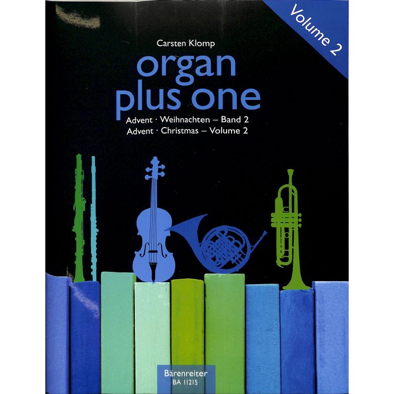 Organ plus one - Advent Weihnachten 2 Organ plus one - Advent Weihnachten 2