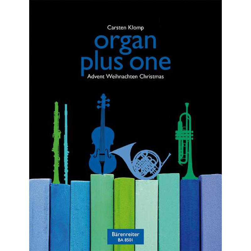 Organ plus one - Advent Weihnachten Christmas Organ plus one - Advent Weihnachten Christmas