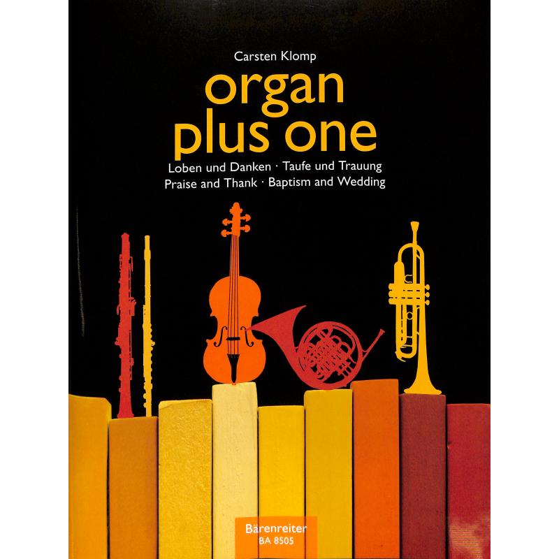 Organ plus one - loben und danken / Taufe und Trauung Organ plus one - loben und danken / Taufe und Trauung