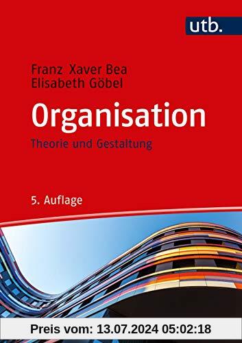Organisation: Theorie und Gestaltung