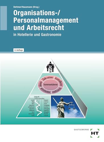 Organisations- / Personalmanagement und Arbeitsrecht in Hotellerie und Gastronomie: Lehrbuch