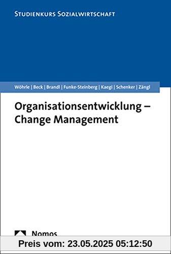 Organisationsentwicklung - Change Management (Studienkurs Management in der Sozialwirtschaft)
