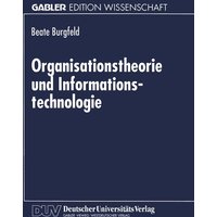 Organisationstheorie und Informationstechnologie