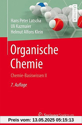 Organische Chemie: Chemie-Basiswissen II (Springer-Lehrbuch)
