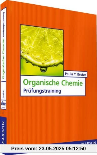 Organische Chemie: Prüfungstraining (Pearson Studium - Chemie)