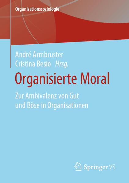 Organisierte Moral von Springer Fachmedien Wiesbaden