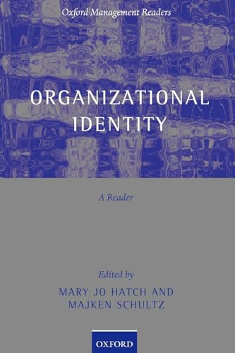 Organizational Identity: A Reader (Oxford Management Readers)