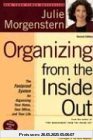 Organizing from the Inside Out: The Foolproof System for Organizing Your Home, Your Office and Your Life