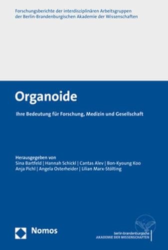 Organoide: Ihre Bedeutung für Forschung, Medizin und Gesellschaft von Nomos Verlagsges.MBH + Co