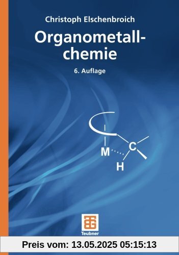 Organometallchemie (Teubner Studienbücher Chemie) (German Edition)
