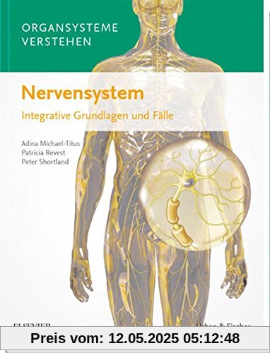 Organsysteme verstehen - Nervensystem: Integrative Grundlagen und Fälle