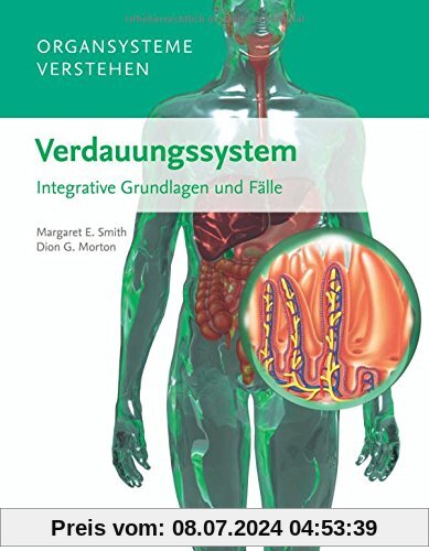 Organsysteme verstehen - Verdauungssystem: Integrative Grundlagen und Fälle