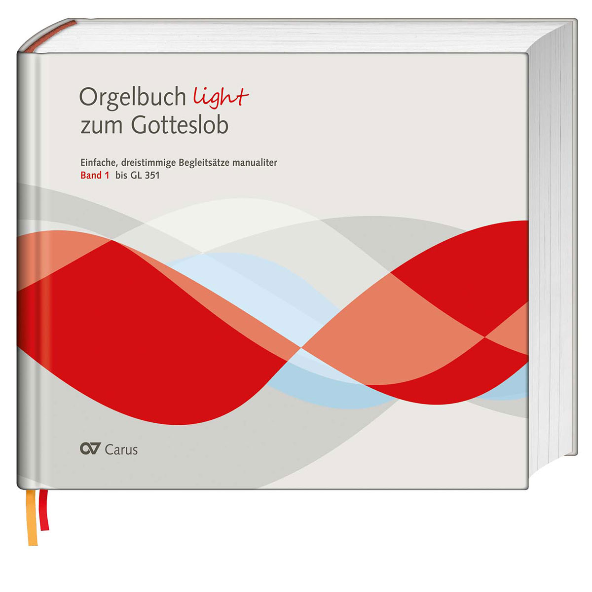 Orgelbuch light zum Gotteslob, Band 1 Orgelbuch light zum Gotteslob, Band 1 von Carus Verlag