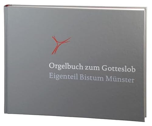 Orgelbuch zum Gotteslob: Eigenteil des Bistums Münster