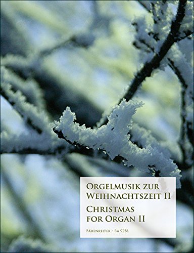 Orgelmusik zur Weihnachtszeit 2 von Bärenreiter Verlag Kasseler Großauslieferung