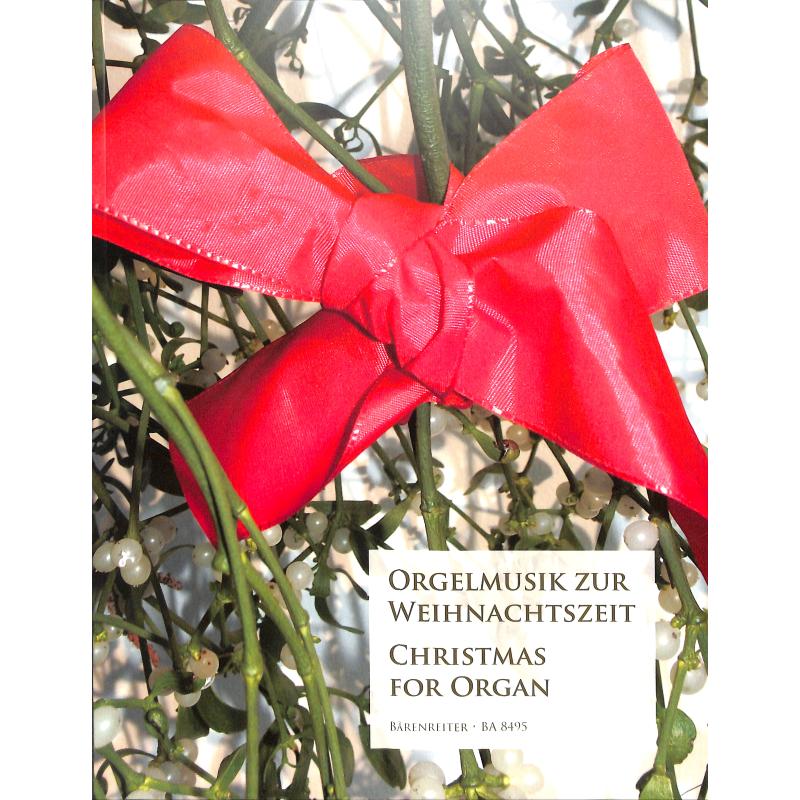 Orgelmusik zur Weihnachtszeit Orgelmusik zur Weihnachtszeit