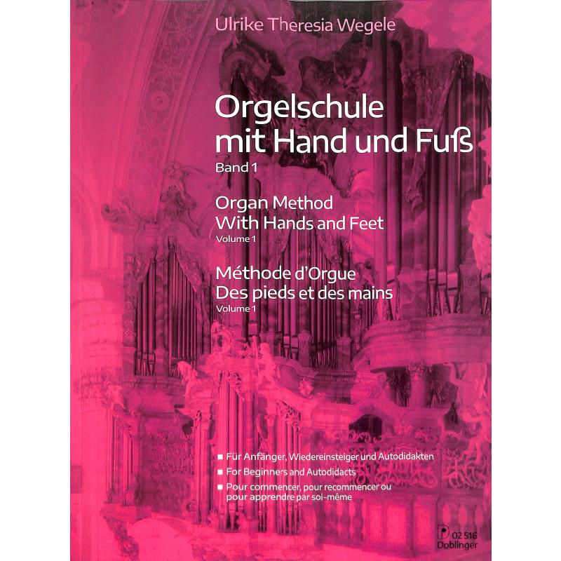 Orgelschule mit Hand und Fuss 1 Orgelschule mit Hand und Fuss 1