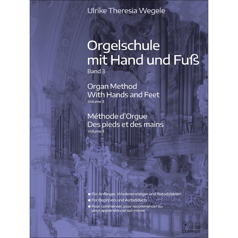 Orgelschule mit Hand und Fuss 3 Orgelschule mit Hand und Fuss 3