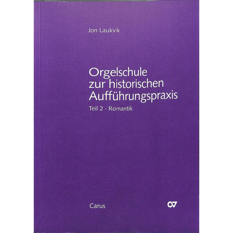 Orgelschule zur historischen Aufführungspraxis 2 Orgelschule zur historischen Aufführungspraxis 2