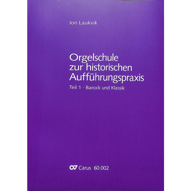 Orgelschule zur historischen Aufführungspraxis Orgelschule zur historischen Aufführungspraxis