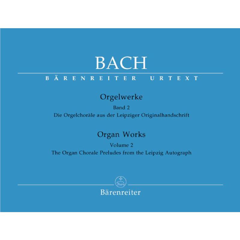 Orgelwerke 2 - Orgelchoräle aus der Leipziger Originalhandschrift