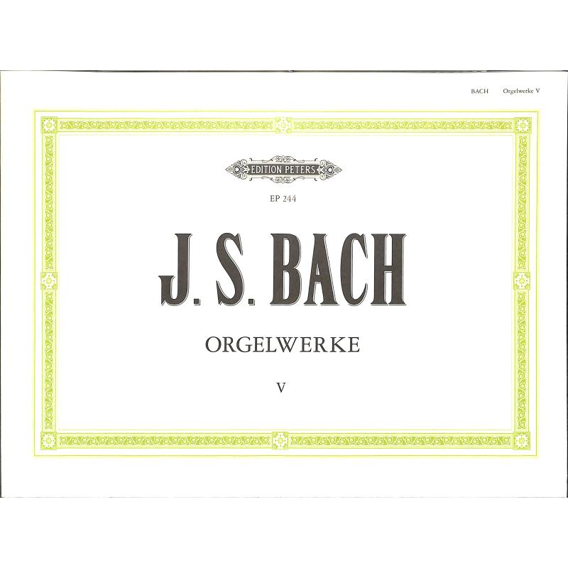 Orgelwerke 5 - 56 kürzere Choralvorspiele Orgelwerke 5 - 56 kürzere Choralvorspiele