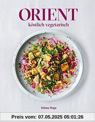 Orient - köstlich vegetarisch