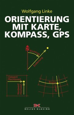 Orientierung mit Karte, Kompass, GPS von Delius Klasing