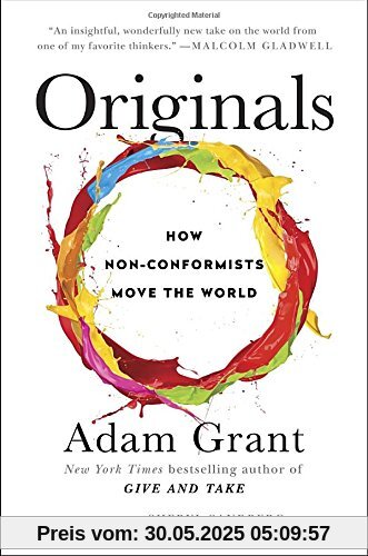 Originals: How Non-Conformists Move the World