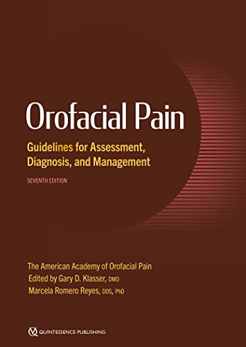 Orofacial Pain: Guidelines for Assessment, Diagnosis, and Managemen t von Quintessence Publishing (IL)